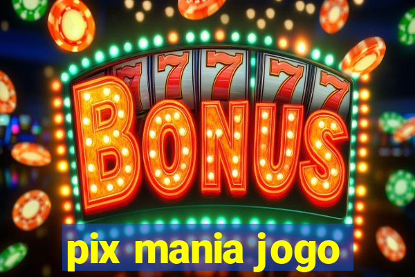 pix mania jogo